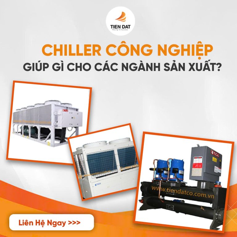 Máy chiller công nghiệp hỗ trợ nhiều ngành sản xuất