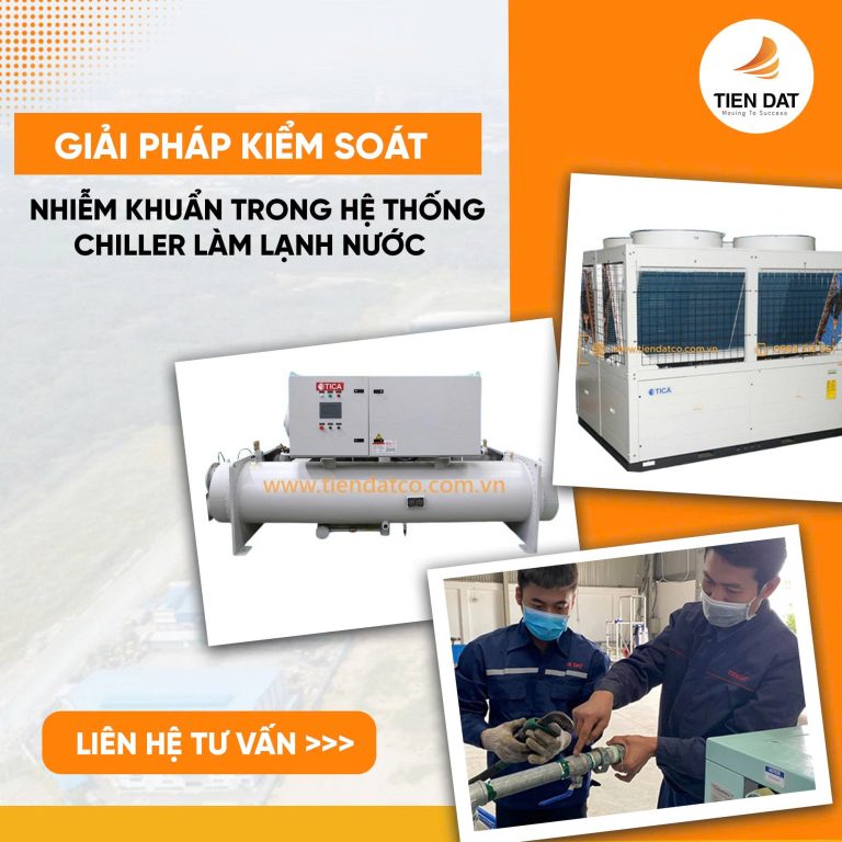 Kiểm soát chất lượng nước lạnh trong hệ thống máy chiller công nghiệp
