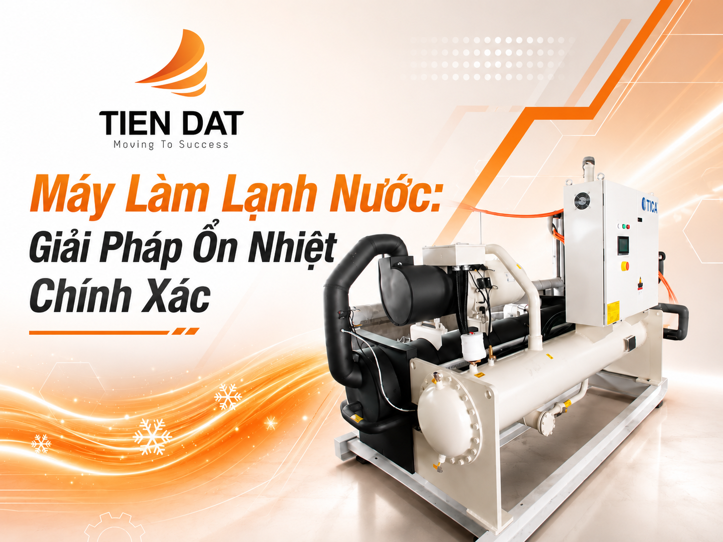 Máy Làm Lạnh Nước: Giải Pháp Ổn Nhiệt Chính Xác